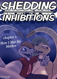 Shedding Inhibitions - Chapter 1: How I Met My Mother