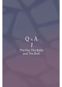 Qna 1 - The Fox the Rabbit and the Bull
