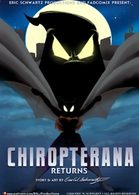 Chiropterana Returns